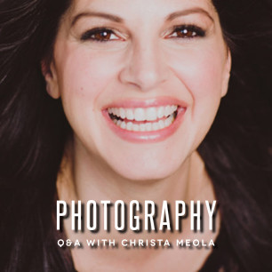 Q&A with Christa Meola // Photography for Your Brand